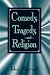 Search : Comedy, Tragedy, and Religion