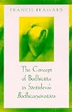 The Concept of Bodhicitta in Santideva's Bodhicaryavatara (Mcgill Studies in the History of Religions)