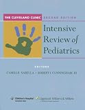 The The Cleveland Clinic Intensive Review of Pediatrics: An Instruction Manual (CLEVELAND CLINIC INTENSIVE REV)