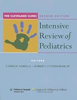 The The Cleveland Clinic Intensive Review of Pediatrics: An Instruction Manual (CLEVELAND CLINIC INTENSIVE REV)