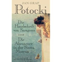 Die Handschrift von Saragossa. Oder Die Abenteuer in der Sierra Morena
