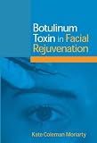 Botulinum Toxin in Facial Rejuvenation, 1e