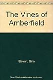 The vines of Amberfield