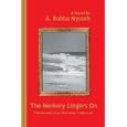 The Memory Lingers On: The Memoirs Of An Alzheimer's Sojourner by A. Bubba Mysseh