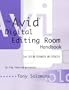 The Avid Digital Editing Room Handbook