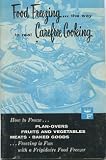 Food Freezing ... the Way to Real Carefree Cooking by Frigidaire Division General Motors Corp.