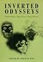 Inverted Odysseys: Claude Cahun, Maya Deren, Cindy Sherman