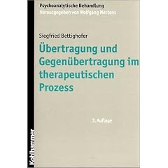 �bertragung und Gegen�bertragung im therapeutischen Proze�.