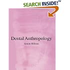 Dental Anthropology by  Simon Hillson