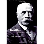 Edward Elgar, Modernist (Music in the Twentieth Century) book cover