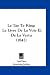 Search : Le Tao Te King: Le Livre De La Voie Et De La Vertu (1842) (French Edition)