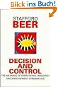 Decision and Control: Meaning of Operational Research and Management Cybernetics (Stafford Beer Classic Library)