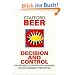 Decision and Control: Meaning of Operational Research and Management Cybernetics (Stafford Beer Classic Library)