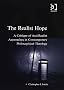 The Realist Hope: A Critique of Anti-realist Approaches in Contemporary Philosophical Theology (Heythrop Studies in Contemporary Philosophy, Religion & Theology)