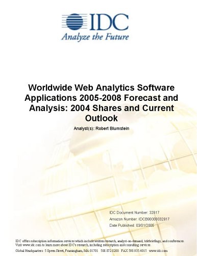 Worldwide Web Analytics Software Applications 2005-2008 Forecast and Analysis: 2004 Shares and Current Outlook