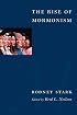 The Rise of Mormonism