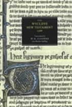 The Wycliffe New Testament 1388: An Edition in Modern Spelling with an Introduction, the Original Prologues and the Epistle to the Laodiceans