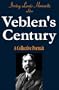 Veblen's Century: A Collective Portrait