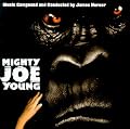 Mighty Joe Young: Original Score