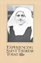 Experiencing St. Therese Today (Carmelite Studies)
