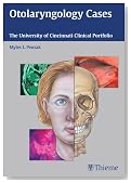 Otolaryngology Cases: The University of Cincinnati Clinical Portfolio