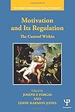 Motivation and its regulation : the control within