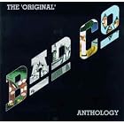 Original Bad Company Anthology by  Bad Company 