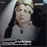 Di Eybike Mame: The Eternal Mother