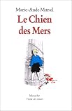 Le Chien des mers par Marie-Aude Murail Le Chien des mers par Murail