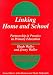 Linking Home and School: Partnership in Practice in Primary Education (Home & School - A Working Alliance): Partnership in Practice in Primary Education (Home & School - A Working Alliance)