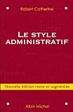 Revue Albin Michel  / Le style administratif