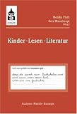 Produkt-Bild: Kinder - Lesen - Literatur: Analysen - Modelle - Konzepte