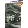 High Techne: Art and Technology from the Machine Aesthetic to the Posthuman
