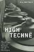  : High Techne: Art and Technology from the Machine Aesthetic to the Posthuman