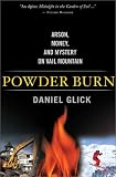 Powder Burn: Arson, Money, and Mystery on Vail Mountain