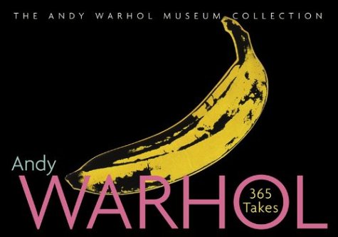 Andy Warhol, 365 Takes: The Andy Warhol Museum Collection