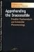 Apprehending the Inaccessible: Freudian Psychoanalysis and Existential Phenomenology (Studies in Phenomenology & Existential Philosophy)