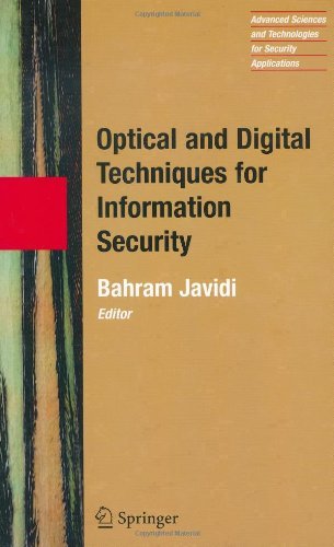 Optical and Digital Techniques for Information Security: 1 (Advanced Sciences and Technologies for Security Applications)