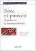 Sexe et pouvoir. Enquête sur le sadomasochisme