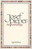 Josef Pieper: An Anthology