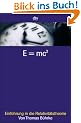 E = mc�: Einf�hrung in die Relativit�tstheorie