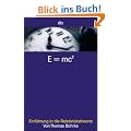 E = mc�: Einf�hrung in die Relativit�tstheorie