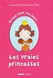 Ce que font toujours les vraies princesses : Ce que ne font jamais les vraies princesses