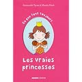 Ce que font toujours les vraies princesses : Ce que ne font jamais les vraies princesses