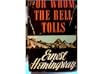 FOR WHOM THE BELL TOLLS ~1940 BOOK CLUB EDITION