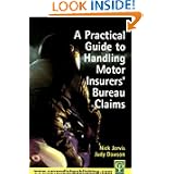Practical Guide to Motor Insurance Bureau Claims'