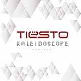 Tiesto Kaleidoscope Remixed