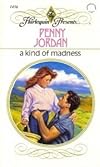 A Kind of Madness (Harlequin Presents # 1456)
