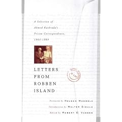Letters from Robben Island: A Selection of Ahmed Kathrada's Prison Correspondence, 1964-1989