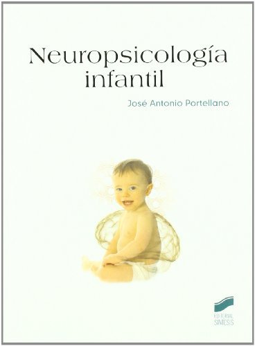 Neuropsicología infantil (Manuales de psicología) (Spanish Edition)